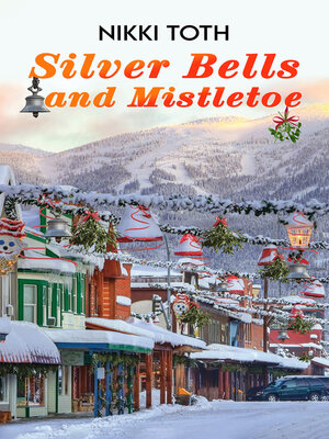 cover image of Silver Bells and Mistletoe